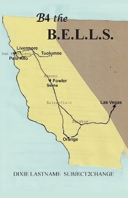 B4 the B.E.L.L.S - Dixie Lastname Subject2change