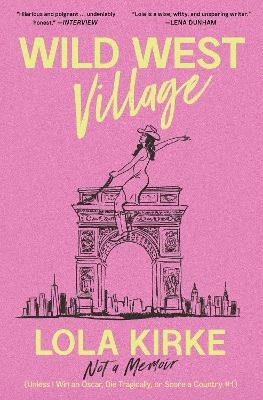 Wild West Village - Lola Kirke