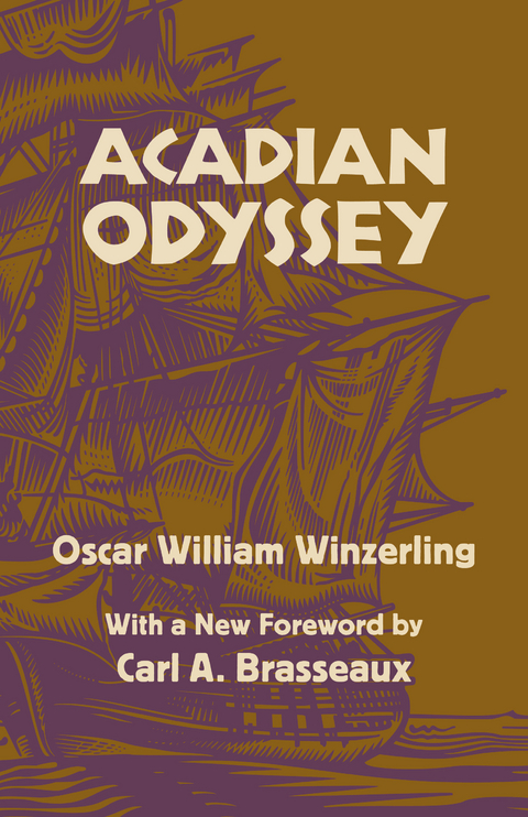 Acadian Odyssey - Oscar W. Winzerling