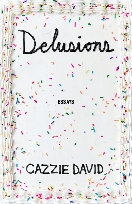 Delusions - Cazzie David