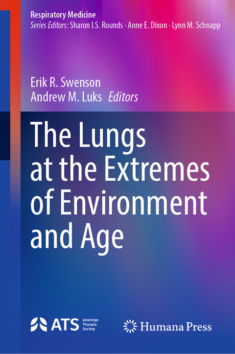 The Lungs at the Extremes of Environment and Age - 