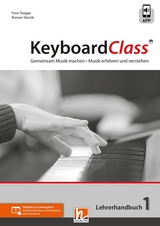 KeyboardClass. Lehrerhandbuch 1 - Stagge, Sven; Sterzik, Roman