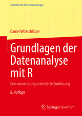 Grundlagen der Datenanalyse mit R - Wollschläger, Daniel