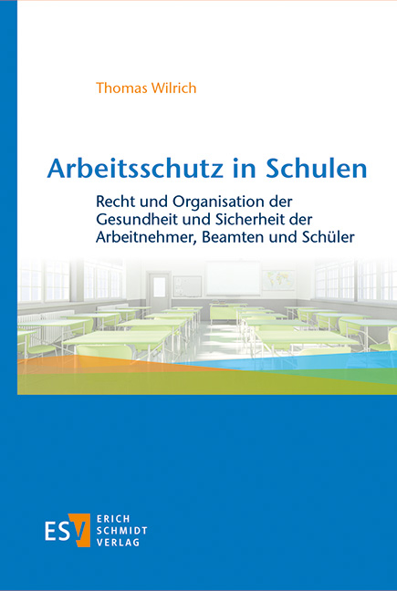 Arbeitsschutz in Schulen - Thomas Wilrich