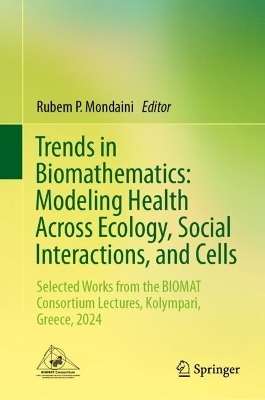 Trends in Biomathematics: Modeling Health Across Ecology, Social Interactions, and Cells - 