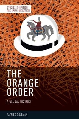 The Orange Order - Patrick Coleman