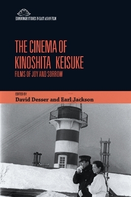 The Cinema of Kinoshita Keisuke - 
