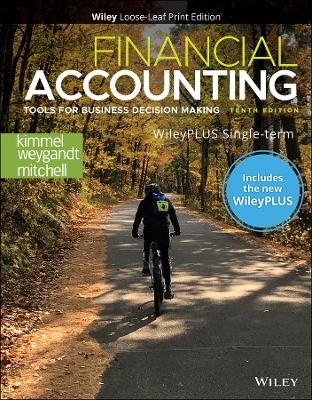 Financial Accounting: Tools for Business Decision Making - P Kimmel