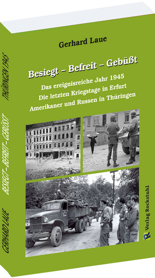 Besiegt – Befreit - Gebüßt