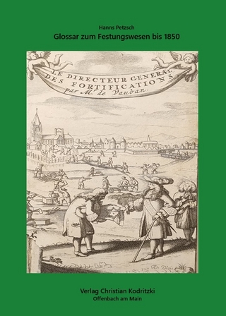 Glossar zum Festungswesen bis 1850