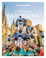Lonely Planet Experience Barcelona -  Lonely Planet, Jamie Ditaranto, Soledad Abella, Mireia Font, Kyoko Kawaguchi