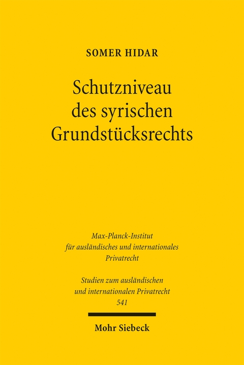 Schutzniveau des syrischen Grundst&uuml;cksrechts - Somer Hidar