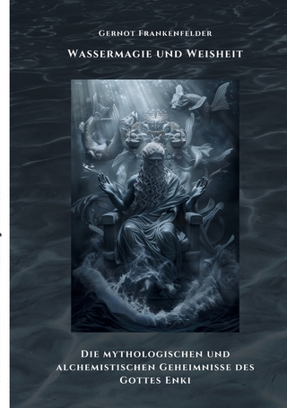 Wassermagie und Weisheit