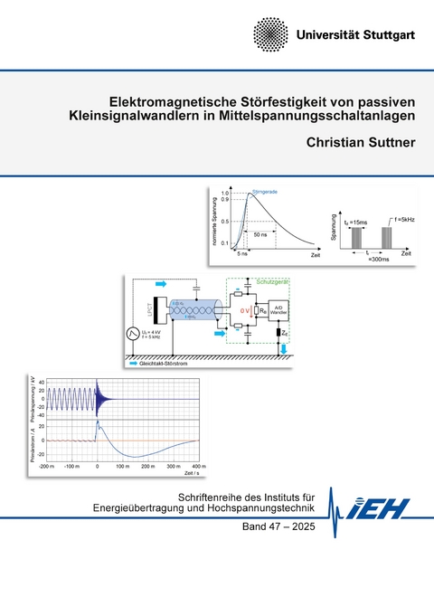 Elektromagnetische St&ouml;rfestigkeit von passiven Kleinsignalwandlern in Mittelspannungsschaltanlagen - Christian Suttner