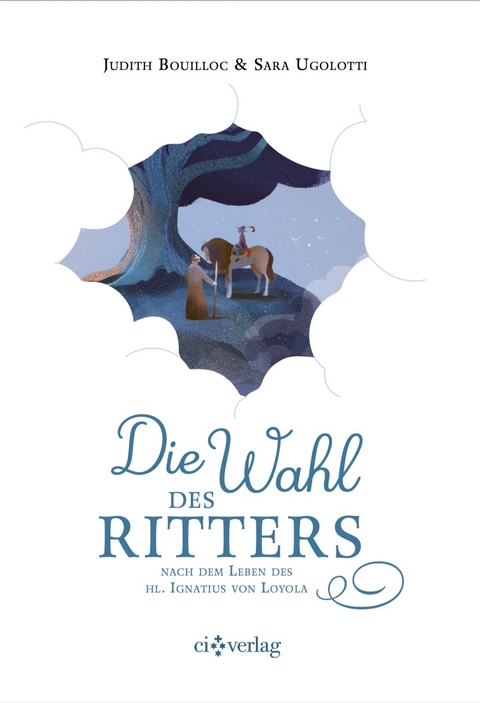 Die Wahl des Ritters - Judith Bouilloc, Sara Ugolotti