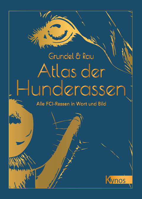 Atlas der Hunderassen - Heinz Grundel, Gisela Rau