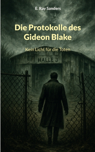 Die Protokolle des Gideon Blake