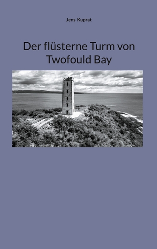 Der flüsterne Turm von Twofould Bay