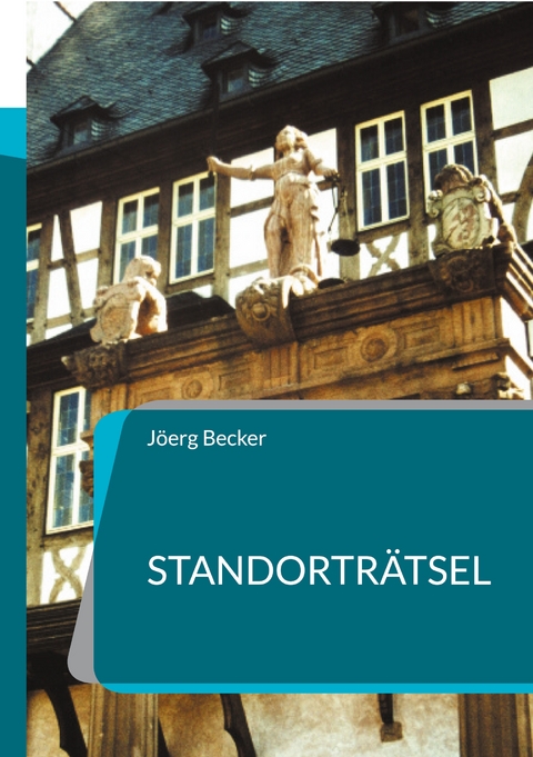 Standortr&auml;tsel - J&ouml;erg Becker