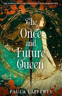 The Once and Future Queen - Paula Lafferty