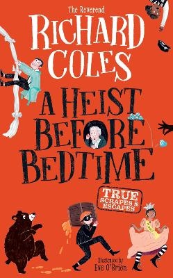 A Heist Before Bedtime - Richard Coles