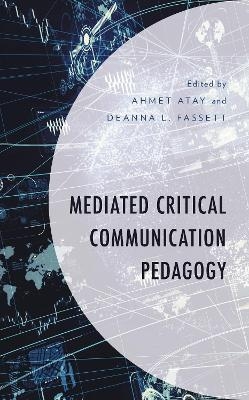 Mediated Critical Communication Pedagogy - 