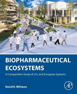 Biopharmaceutical Ecosystems - David R. Williams
