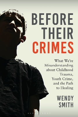 Before Their Crimes - Wendy Smith