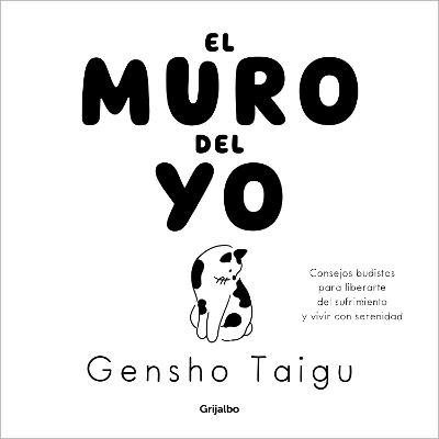 El muro del yo / The Wall of the Self - Gensho Taigu