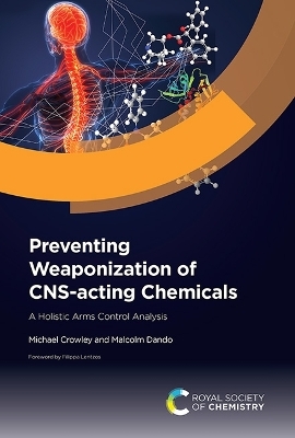 Preventing Weaponization of CNS-acting Chemicals - Michael Crowley, Malcolm Dando