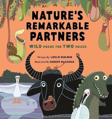 Nature's Remarkable Partners - Leslie Bulion