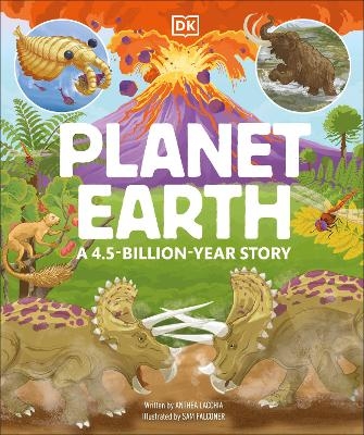 Planet Earth: A 4.5 Billion Year Story -  Dk