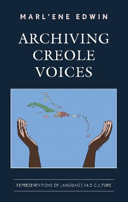 Archiving Creole Voices - Marl'ene Edwin