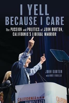 I Yell Because I Care - John Burton, Andy Furillo