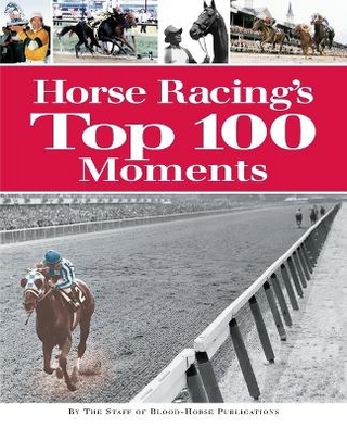 Horse Racing's Top 100 Moments
