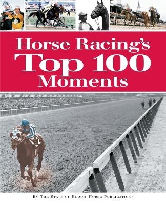 Horse Racing's Top 100 Moments - 