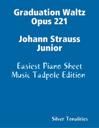 Graduation Waltz Opus 221 Johann Strauss Junior - Easiest Piano Sheet Music Tadpole Edition