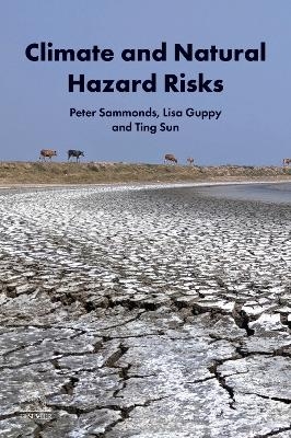 Climate and Natural Hazard Risks - Peter Sammonds, Lisa Guppy, Ting Sun
