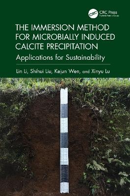 The Immersion Method for Microbially Induced Calcite Precipitation: - 