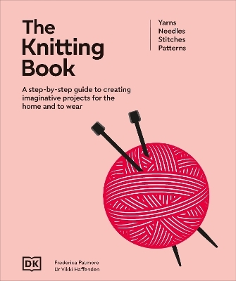 The Knitting Book -  Dk, Frederica Patmore, Vikki Haffenden