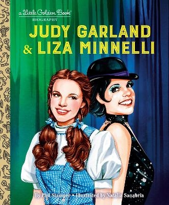 Judy Garland & Liza Minnelli - Phil Stamper, Natalia Sanabria