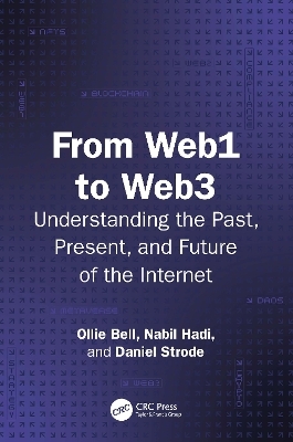 From Web1 to Web3 - Ollie Bell, Nabil Hadi, Daniel Strode