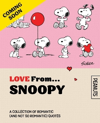 Official Peanuts: Love From Snoopy - Charles M. Schulz