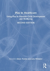 Play in Healthcare - Tonkin, Alison; Whitaker, Julia