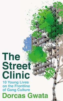 The Street Clinic - Dorcas Gwata