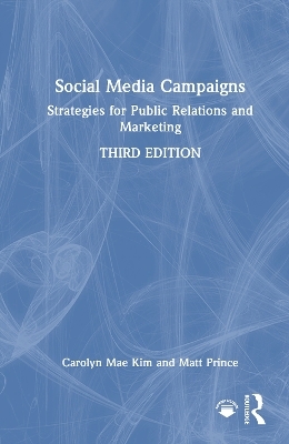 Social Media Campaigns - Carolyn Mae Kim, Matthew Prince