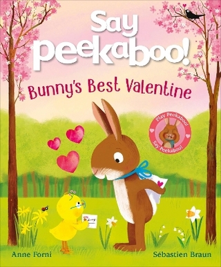 Say Peekaboo! Bunny's Best Valentine