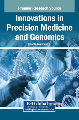 Innovations in Precision Medicine and Genomics - 