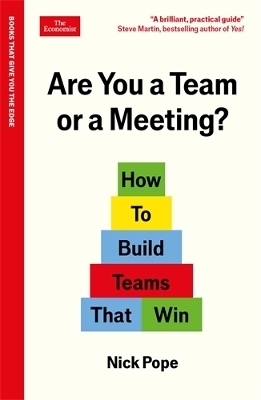 Are You a Team or a Meeting? - Nick Pope
