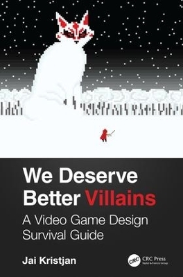 We Deserve Better Villains - Jai Kristjan